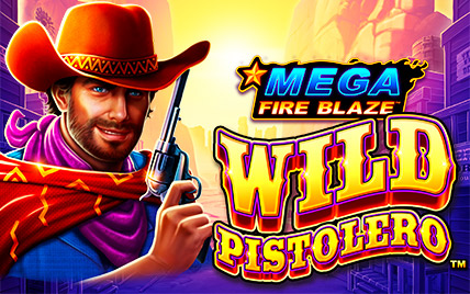 Mega Fire Blaze: Wild Pistolero™