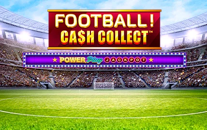 Football! Cash Collect™ PowerPlay Jackpot