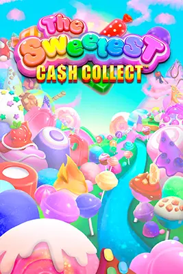 The Sweetest: Cash Collect