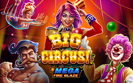 Mega Fire Blaze: Big Circus!