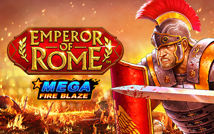 Mega Fire Blaze: Emperor of Rome
